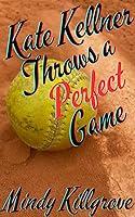 Algopix Similar Product 13 - Kate Kellner Throws a Perfect Game The