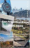 Algopix Similar Product 8 - SAN FRANCISCO TRAVEL GUIDED 2024