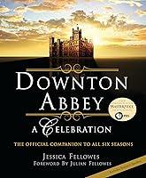 Algopix Similar Product 4 - Downton Abbey A Celebration  The