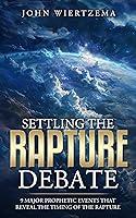 Algopix Similar Product 10 - Settling the Rapture Debate 9 Major