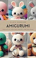 Algopix Similar Product 19 - Amigurumi Projects for Beginners and