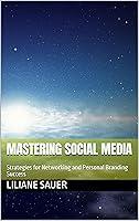 Algopix Similar Product 7 - Mastering Social Media Strategies for