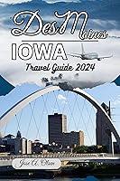 Algopix Similar Product 7 - Des Moines Iowa Travel Guide 2024 You