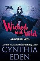 Algopix Similar Product 10 - Wicked and Wild (Bad Things Book 7)