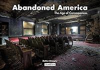 Algopix Similar Product 2 - Abandoned America The Age of