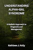 Algopix Similar Product 5 - UNDERSTANDING ALPHAGAL SYNDROME A