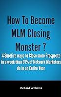 Algopix Similar Product 4 - How To Become MLM Closing Monster 