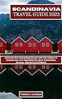 Algopix Similar Product 15 - SCANDINAVIA TRAVEL GUIDE 2023 Discover