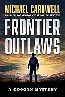 Algopix Similar Product 3 - Frontier Outlaws: A Coogan Mystery