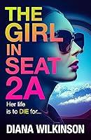 Algopix Similar Product 6 - The Girl in Seat 2A A BRAND NEW