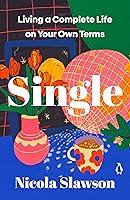 Algopix Similar Product 14 - Single Living a Complete Life on Your