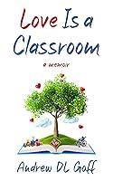 Algopix Similar Product 11 - Love Is a Classroom