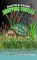 Algopix Similar Product 17 - Facts & Tales: Snapping Turtles