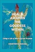 Algopix Similar Product 13 - Heal  Awaken the Goddess Within