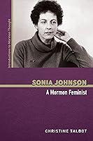 Algopix Similar Product 3 - Sonia Johnson A Mormon Feminist