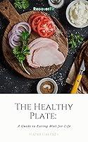 Algopix Similar Product 17 - The Healthy Plate A Guide to Eating