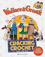 Algopix Similar Product 1 - Wallace  Gromit Cracking Crochet