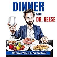 Algopix Similar Product 12 - Dinner with Dr Reese 100 Recipes