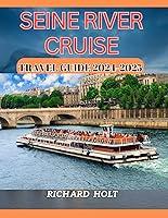 Algopix Similar Product 4 - Seine River Cruise Travel Guide