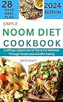 Algopix Similar Product 18 - SIMPLE NOOM DIET COOKBOOK Crafting a