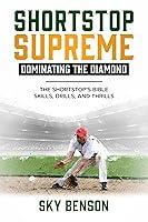 Algopix Similar Product 1 - Shortstop Supreme  Dominating the