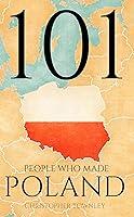 Algopix Similar Product 17 - 101 People Who Made Poland The 101