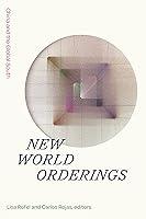 Algopix Similar Product 16 - New World Orderings China and the