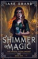 Algopix Similar Product 2 - A Shimmer of Magic An epic young adult