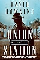 Algopix Similar Product 6 - Union Station A John Russell WWII Spy