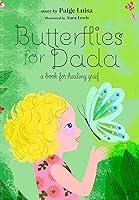 Algopix Similar Product 16 - Butterflies for Dada a book for