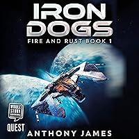 Algopix Similar Product 19 - Iron Dogs: Fire and Rust, Book 1