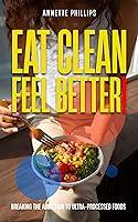 Algopix Similar Product 19 - Eat Clean Feel Better  Breaking the