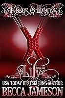 Algopix Similar Product 5 - Lily (Roses and Thorns Book 6)