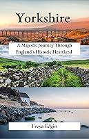 Algopix Similar Product 20 - Yorkshire  A Majestic journey through