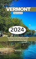 Algopix Similar Product 10 - Vermont Travel Guide 2024 Your