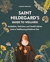 Algopix Similar Product 9 - Saint Hildegards Guide to Wellness