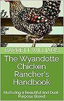 Algopix Similar Product 15 - The Wyandotte Chicken Ranchers