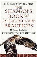 Algopix Similar Product 13 - The Shamans Book of Extraordinary