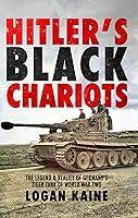 Algopix Similar Product 6 - Hitlers Black Chariots The Legend 