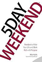 Algopix Similar Product 8 - 5 Day Weekend Freedom to Make Your