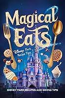 Algopix Similar Product 12 - Magical Eats Disney Park Recipes and