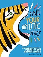 Algopix Similar Product 7 - Find Your Artistic Voice The Essential
