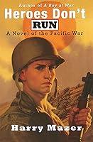 Algopix Similar Product 1 - Heroes Dont Run A Novel of the