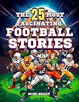 Algopix Similar Product 4 - Football Books For Kids 812  The 25