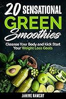 Algopix Similar Product 11 - 20 Sensational Green Smoothies 