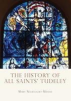 Algopix Similar Product 2 - The History of All Saints Tudeley