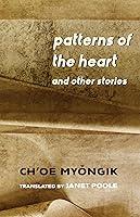 Algopix Similar Product 18 - Patterns of the Heart and Other Stories