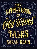 Algopix Similar Product 20 - The Little Book Of Old Wives' Tales