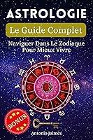 Algopix Similar Product 4 - Astrologie Le Guide Complet Naviguer