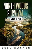 Algopix Similar Product 18 - North Woods Survival Lost River North